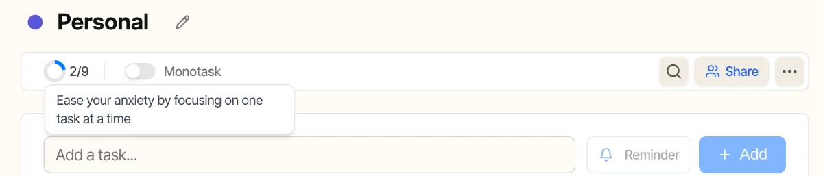 The Monotask switch at the top of a list, with the tip “Ease your anxiety by focusing on one task at a time”.